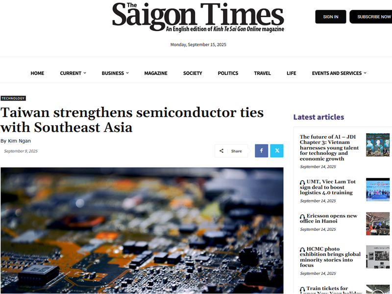 New Southbound Policy。Bài viết đăng trên Tạp chí Kinh tế Sài Gòn (Saigon Times) vào ngày 9/9 với tiêu đề “Đài Loan tăng cường liên kết bán dẫn với Đông Nam Á”, nhấn mạnh Việt Nam cần tăng cường kết nối và hợp tác với chuỗi công nghiệp của Đài Loan. (Ảnh chụp màn hình Tạp chí Kinh tế Sài Gòn)